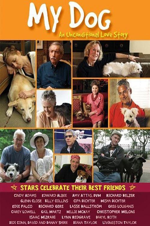 Постер My Dog: An Unconditional Love Story